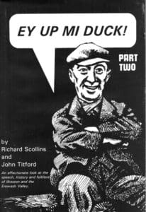 Book Cover: Ey Up Mi Duck Part 2 - R. Scollins & J. Titford